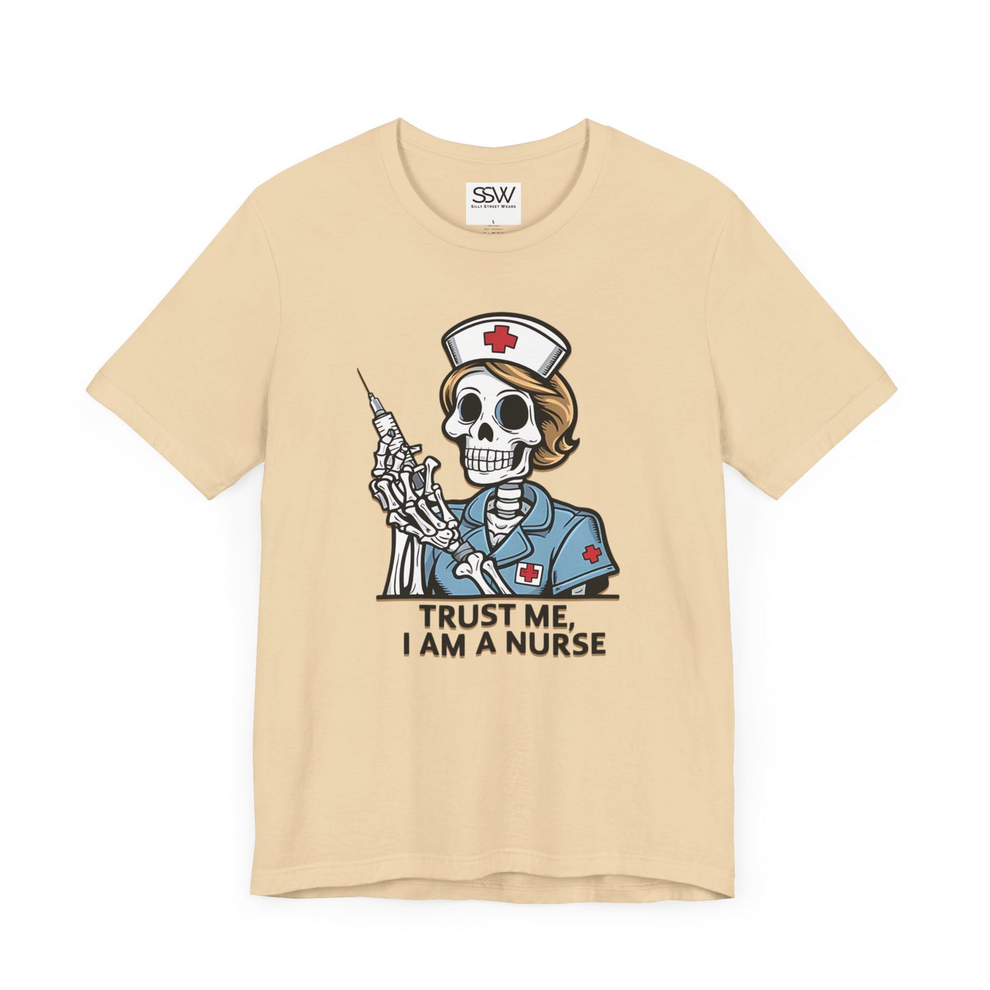 Trust The Nurse Casual T-Shirt