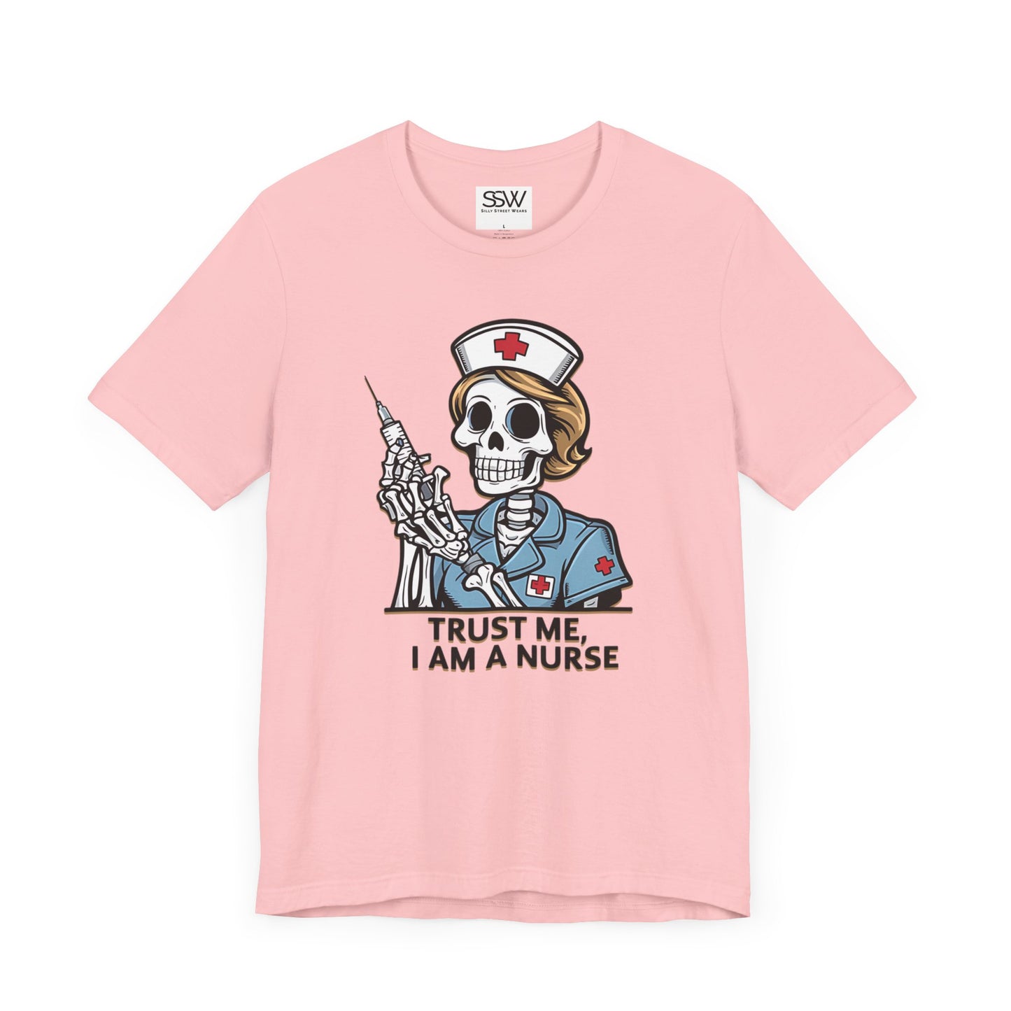 Trust The Nurse Casual T-Shirt