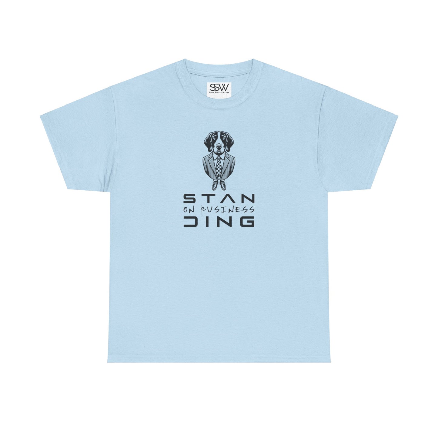 Standing on Business Tee Shirt