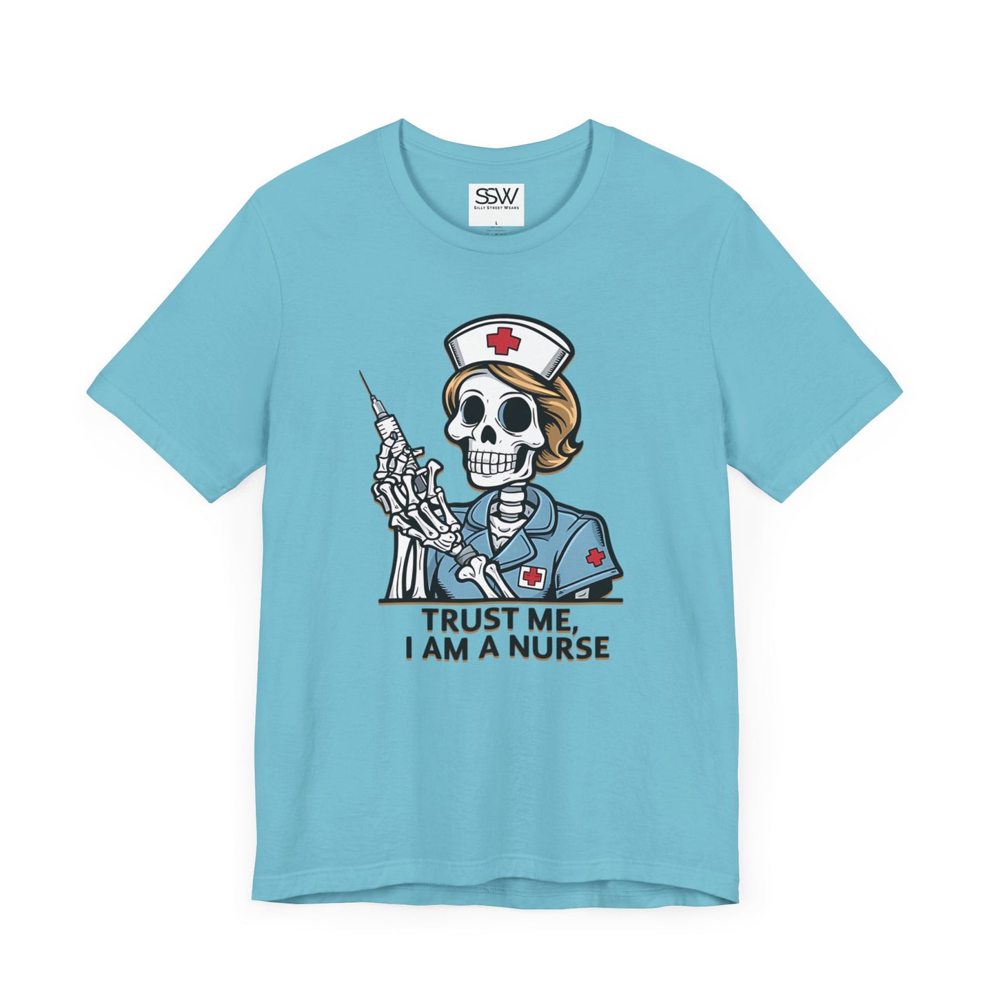 Trust The Nurse Casual T-Shirt