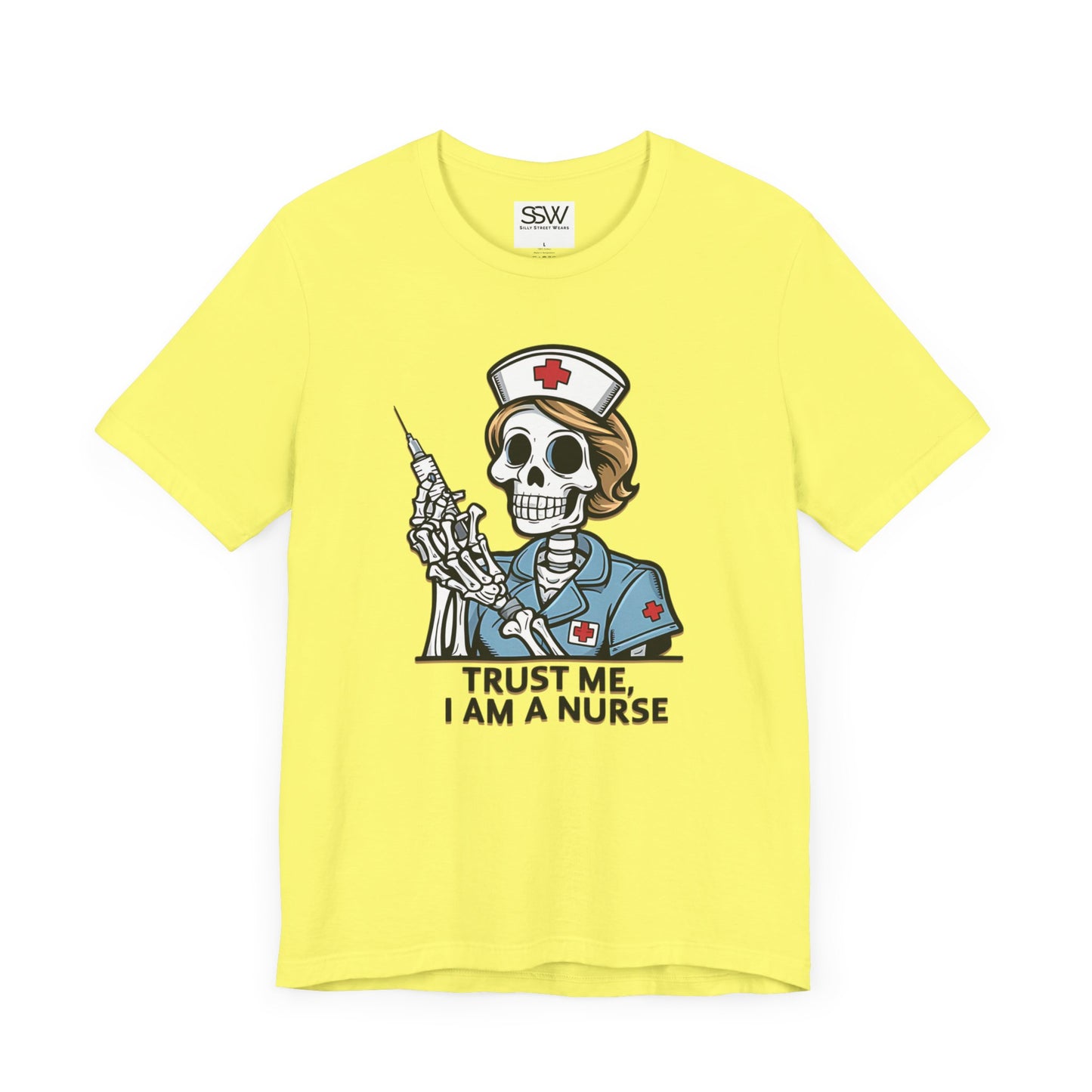 Trust The Nurse Casual T-Shirt