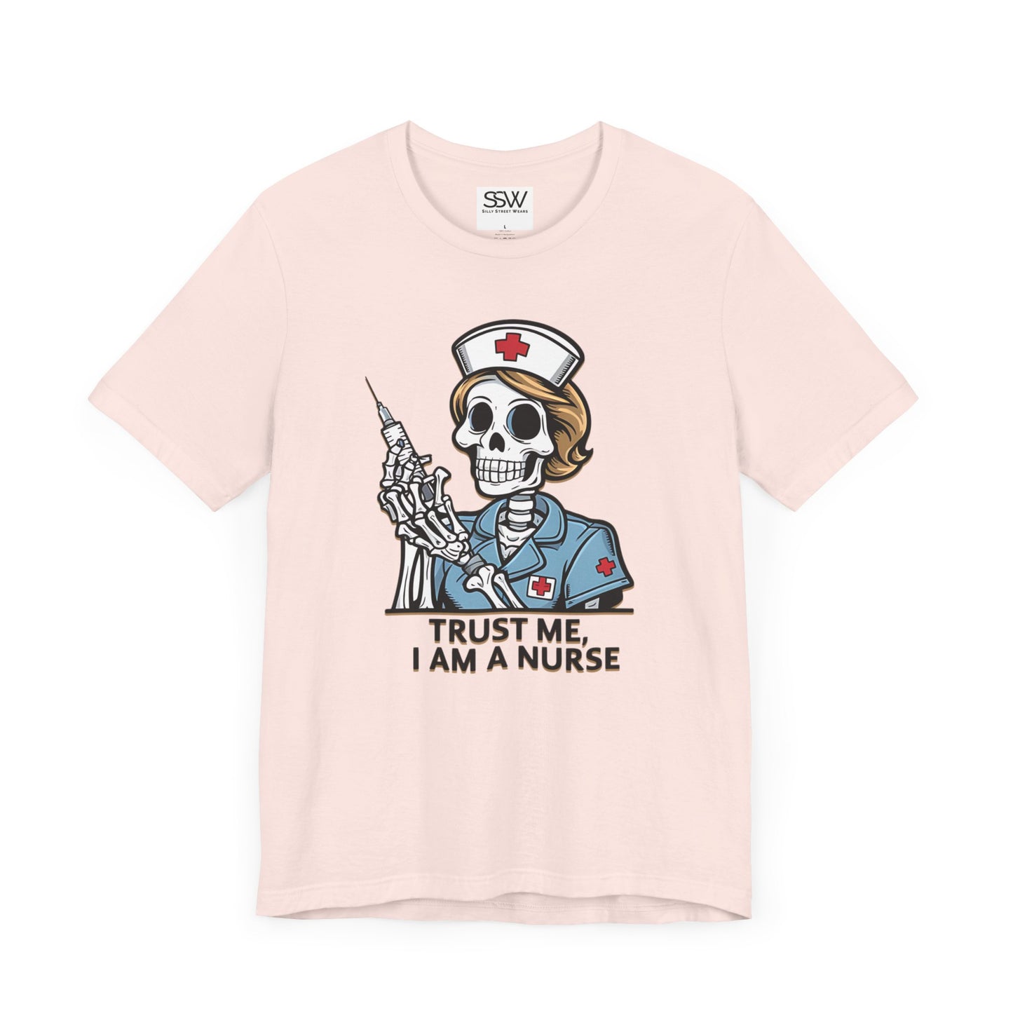 Trust The Nurse Casual T-Shirt