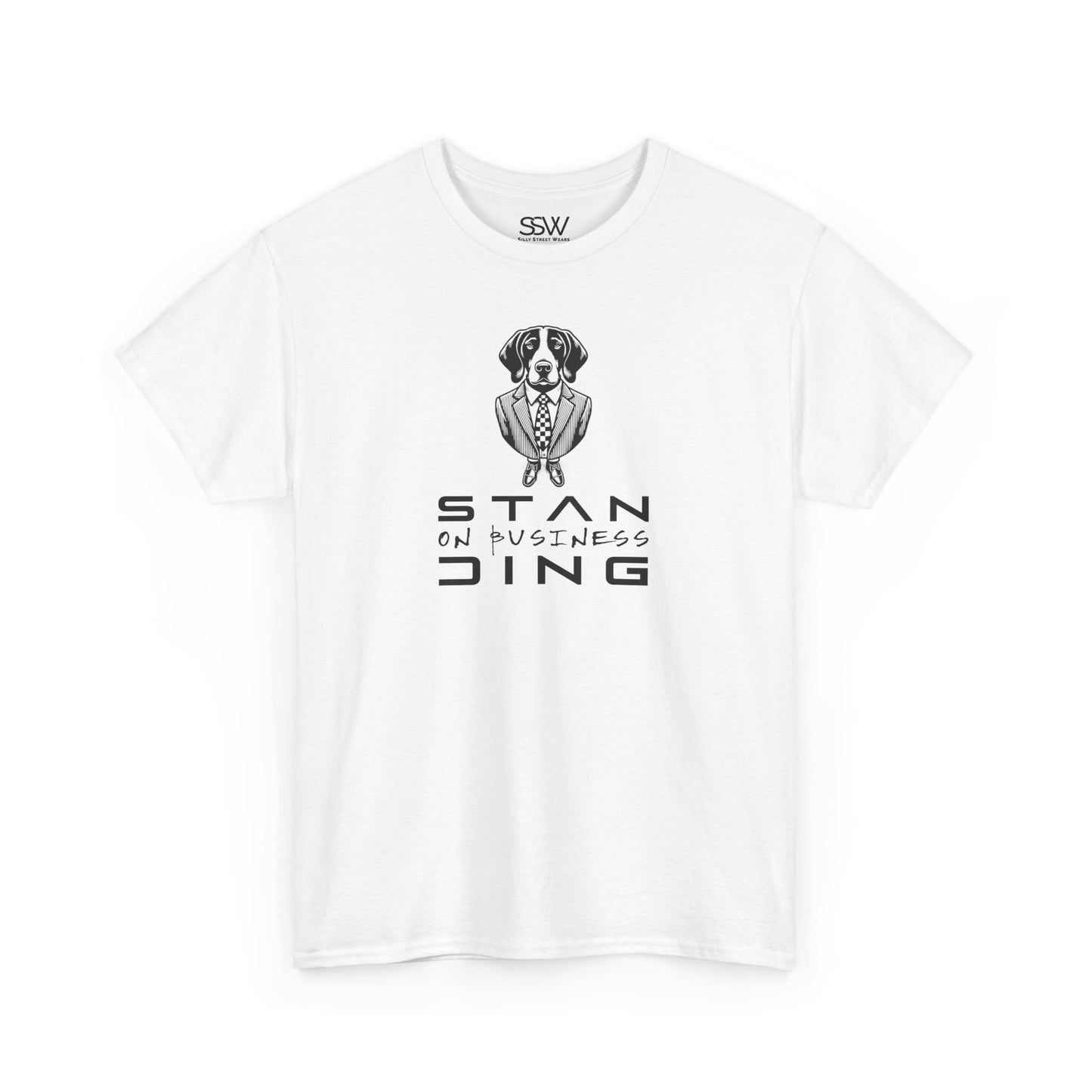 Standing on Business Tee Shirt