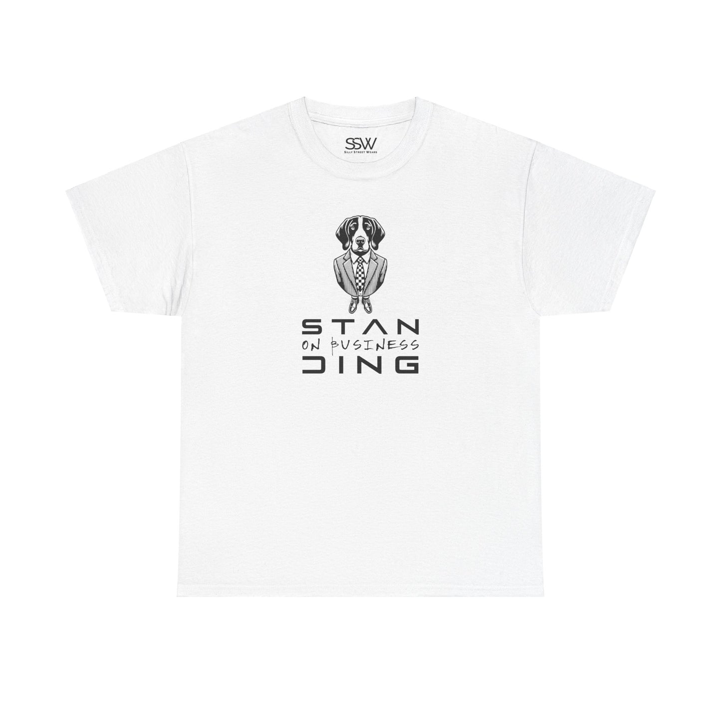 Standing on Business Tee Shirt